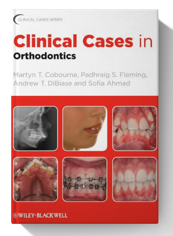 Clinical Cases in Orthodontics 1st Edition