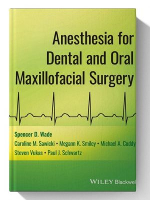 Anesthesia for Dental and Oral Maxillofacial Surgery